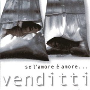 ANTONELLO VENDITTI - SE L'AMORE E' AMORE.. -USATO (CD)