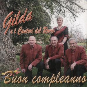 GILDA E I CANTORI DEL ROERO - BUON COMPLEANNO (CD) GILDA E I CANTORI DEL ROERO - BUON COMPLEANNO (CD)