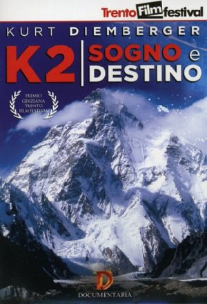 K2 - SOGNO E DESTINO (DVD)