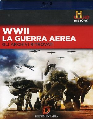 WWII GUERRA AEREA - GLI ARCHIVI RITROVATI (BLU-RAY)