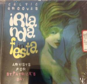 IRLANDA IN FESTA - ARTISTS FOR ST.PATRICK'S DAY (CD) IRLANDA IN FESTA - ARTISTS FOR ST.PATRICK'S DAY (CD)