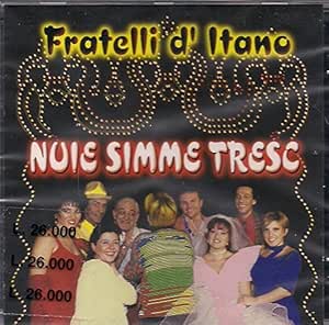 FRATELLI D'ITANO - NUIE SIMME TRESC (CD) FRATELLI D'ITANO - NUIE SIMME TRESC (CD)