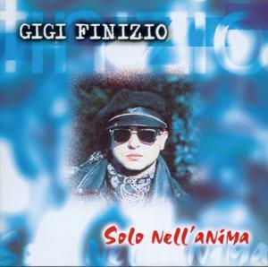 GIGI FINIZIO - SOLO NELL'ANIMA (CD) GIGI FINIZIO - SOLO NELL'ANIMA (CD)