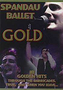 SPANDAU BALLET - GOLD 18 GOLDEN HITS (DVD) SPANDAU BALLET - GOLD 18 GOLDEN HITS (DVD)