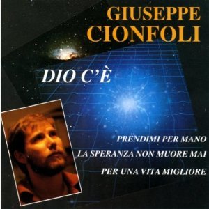 GIUSEPPE CIONFOLI - DIO C'E' (CD) GIUSEPPE CIONFOLI - DIO C'E' (CD)