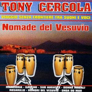 TONY CERCOLA - NOMADE DEL VESUVIO (CD)