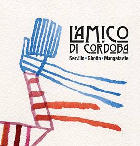 L'AMICO DI CORDOBA BY SERVILLO, GIROTTO, MANGALAVI (CD) L'AMICO DI CORDOBA BY SERVILLO, GIROTTO, MANGALAVI (CD)