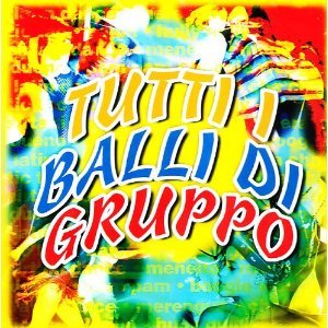 TUTTI I BALLI DI GRUPPO -(ZITELLA CIAPA LA GALENA) (CD) TUTTI I BALLI DI GRUPPO -(ZITELLA CIAPA LA GALENA) (CD)
