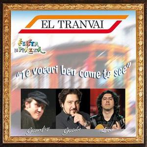 EL TRANVAI - TE VOERRI BEN COME TE SEE (CD) EL TRANVAI - TE VOERRI BEN COME TE SEE (CD)