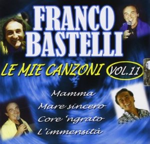 FRANCO BASTELLI - LE MIE CANZONI V.11 (CD)