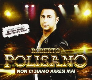 ROBERTO POLISANO - NON CI SIAMO (CD) ROBERTO POLISANO - NON CI SIAMO (CD)