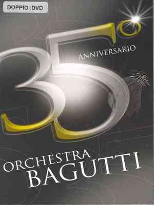 ORCHESTRA BAGUTTI - 35 ANNIVERSARIO (DVD)