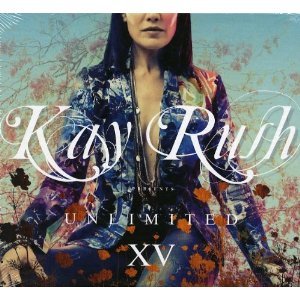 KAY RUSH PRESENTS UNLIMI.XV -2CD (CD) KAY RUSH PRESENTS UNLIMI.XV -2CD (CD)