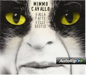 MIMMO CAVALLO - DALLA PARTE DELLE BESTIE (CD) MIMMO CAVALLO - DALLA PARTE DELLE BESTIE (CD)