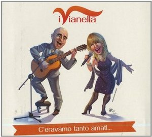 VIANELLA - C'ERAVAMO TANTO AMATI... (CD) - Clicca l'immagine per chiudere