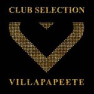 VILLA PAPEETE CLUB SELECTION (CD) VILLA PAPEETE CLUB SELECTION (CD)
