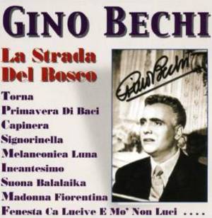 GINO BECHI - LA STRADA DEL BOSCO GINO BECHI (CD)