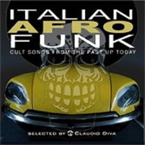 ITALIAN AFRO FUNK BY CLAUDIO DIVA (CD) ITALIAN AFRO FUNK BY CLAUDIO DIVA (CD)