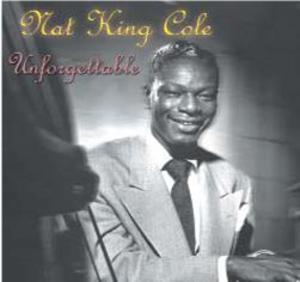 NAT KING COLE - UNFORGETTABLE (CD) NAT KING COLE - UNFORGETTABLE (CD)