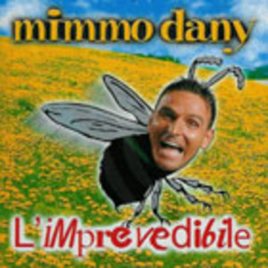 MIMMO DANY - L'IMPREVEDIBILE (CD) MIMMO DANY - L'IMPREVEDIBILE (CD)