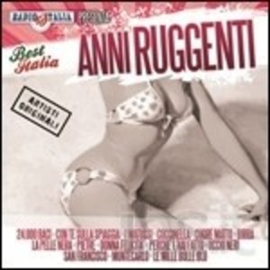 BEST ITALIA - ANNI RUGGENTI (CD) BEST ITALIA - ANNI RUGGENTI (CD)