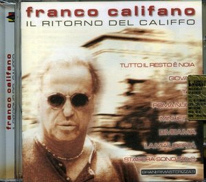 FRANCO CALIFANO - IL RITORNO DEL CALIFFO (CD) - Clicca l'immagine per chiudere