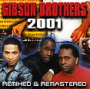 GIBSON BROTHERS - REMIXED AND REMASTERED (CD)