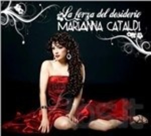 MARIANNA CATALDI - LA FORZA DEL DESIDERIO (CD) - Click Image to Close