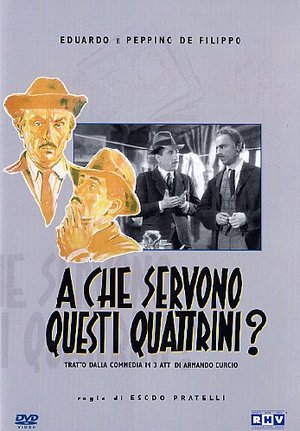 DE FILIPPO - A CHE SERVONO QUESTI QUATTRINI? (DVD)