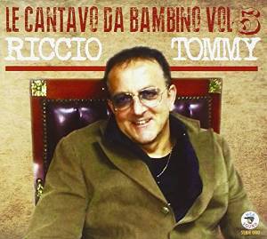 TOMMY RICCIO - LE CANTAVO DA BAMBINO VOL.5 (CD) TOMMY RICCIO - LE CANTAVO DA BAMBINO VOL.5 (CD)