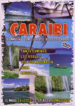 CARAIBI - LE IMMAGINI E LE MUSICHE PIU' BELLE DEI CARAIBI (DVD)