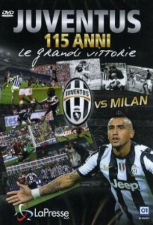 JUVENTUS 115 ANNI - LE GRANDI VITTORIE - JUVENTUS VS. MILAN (DVD