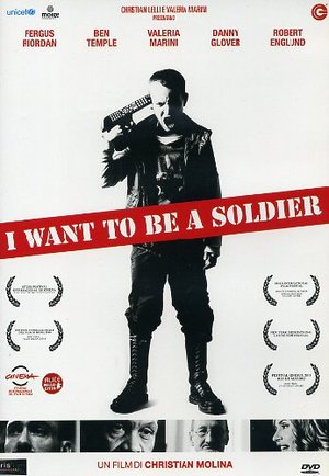 I WANT TO BE A SOLDIER (DVD) I WANT TO BE A SOLDIER (DVD)