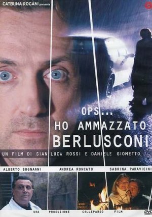 OPS... HO AMMAZZATO BERLUSCONI (DVD) - Clicca l'immagine per chiudere