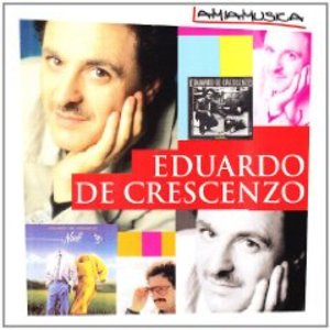 EDUARDO DE CRESCENZO - LA MIA MUSICA (CD)