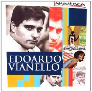EDOARDO VIANELLO - I SUCCESSI STORICI (CD) EDOARDO VIANELLO - I SUCCESSI STORICI (CD)