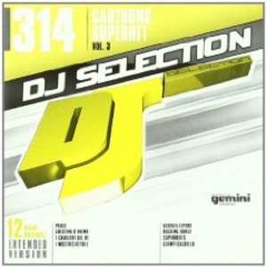 DJ SELECTION 314: CARTOONS SUPERHIT VOL.3 (CD) DJ SELECTION 314: CARTOONS SUPERHIT VOL.3 (CD)