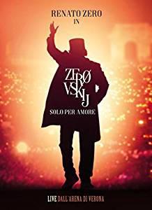 RENATO ZERO - ZEROVSKIJ - SOLO PER AMORE LIVE (2 CD) (CD) RENATO ZERO - ZEROVSKIJ - SOLO PER AMORE LIVE (2 CD) (CD)