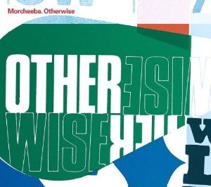 MORCHEEBA - OTHERWISE (CD) MORCHEEBA - OTHERWISE (CD)
