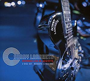 SONNY LANDRETH - RECORDED LIVE IN LAFAYETTE (2 CD) (CD)