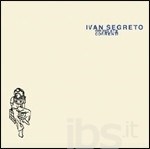 IVAN SEGRETO - FIDATE CORRENTI -REPACK (CD)