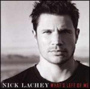 NICK LACHEY - WHAT'S LEFT OF ME (CD) - Clicca l'immagine per chiudere