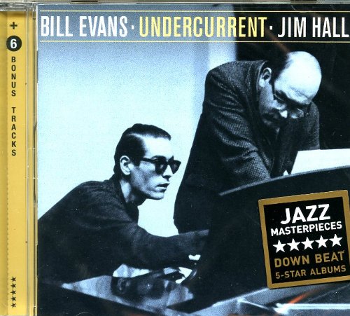 BILL EVANS JIM HALL - UNDERCURRENT (CD) BILL EVANS JIM HALL - UNDERCURRENT (CD)
