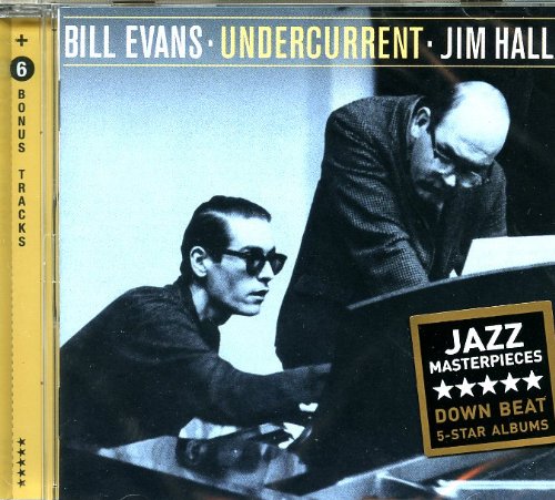 BILL EVANS JIM HALL - UNDERCURRENT (CD)