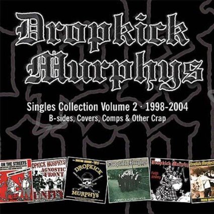 DROPKICK MURPHYS - SINGLES COLLECTION, VOL 2 (CD) - Clicca l'immagine per chiudere