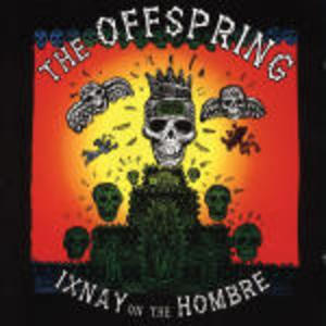 OFFSPRING - IXNAY ON THE HOMBRE (CD) OFFSPRING - IXNAY ON THE HOMBRE (CD)