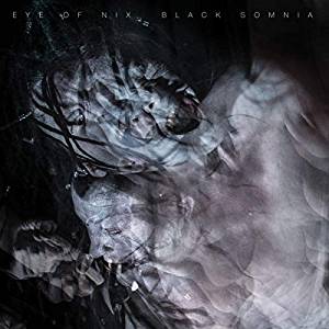 EYE OF NIX - BLACK SOMNIA (CD) - Click Image to Close