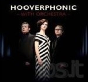 HOOVERPHONIC - WITH ORCHESTRA (CD) HOOVERPHONIC - WITH ORCHESTRA (CD)