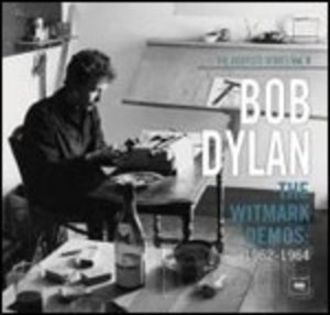 BOB DYLAN - THE BOOTLEG SERIES VOL.9. THE WITMARK DEMOS 1962-196 BOB DYLAN - THE BOOTLEG SERIES VOL.9. THE WITMARK DEMOS 1962-196