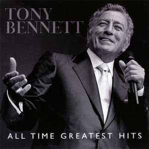 TONY BENNETT - ALL TIME GREATEST HITS (CD) TONY BENNETT - ALL TIME GREATEST HITS (CD)
